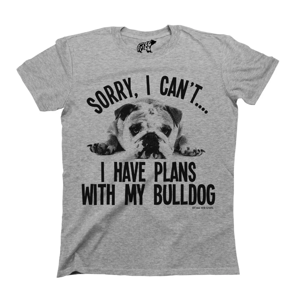 Camiseta De Sorry I Can I Have Plans With My Bulldog Para Hombre Y
