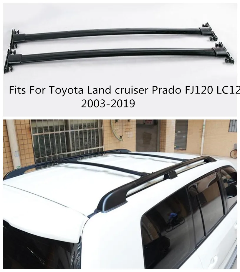 

High Quality Aluminum Alloy Car Roof Racks Luggage Fits For Toyota Land cruiser Prado FJ120 LC120 2003-2019 BY EMS