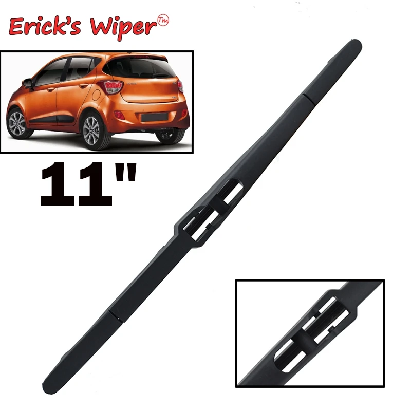 

Erick's Wiper 11" Rear Wiper Blade For Hyundai i10 MK 2 2013 2014 2015 2016 2017 2018 2019 Windshield Windscreen Rear Window