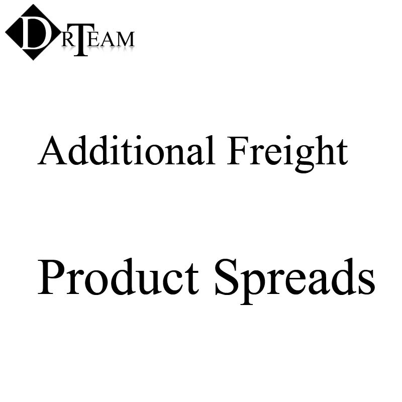 

this link does not sell any goods . it is pay the additional freight , Product spreads etc
