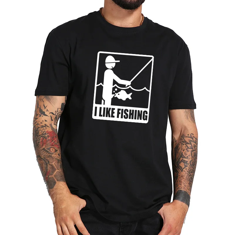

EU Size I Like Fishing Angler Tshirt Angling Adult Design Short Sleeved Soft Breathable 100% Cotton Camiseta