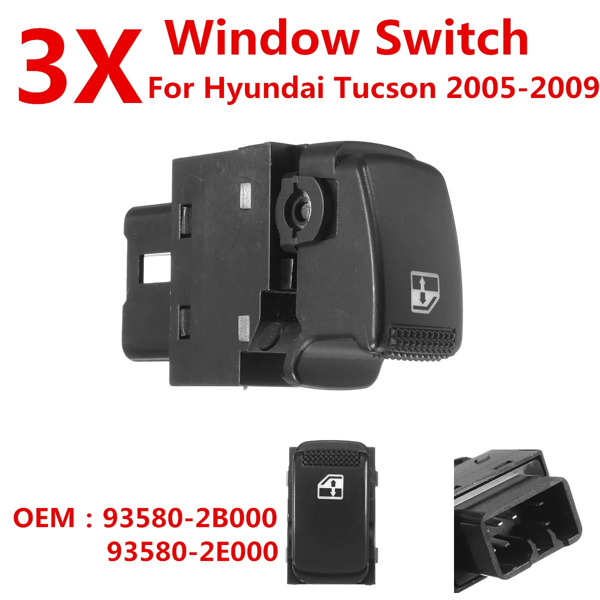 

3X Car Electrical Window Glass Control Switch Button Front Right Rear Left Right 93580-2E000 For Hyundai Tucson 2005 2006 - 2009