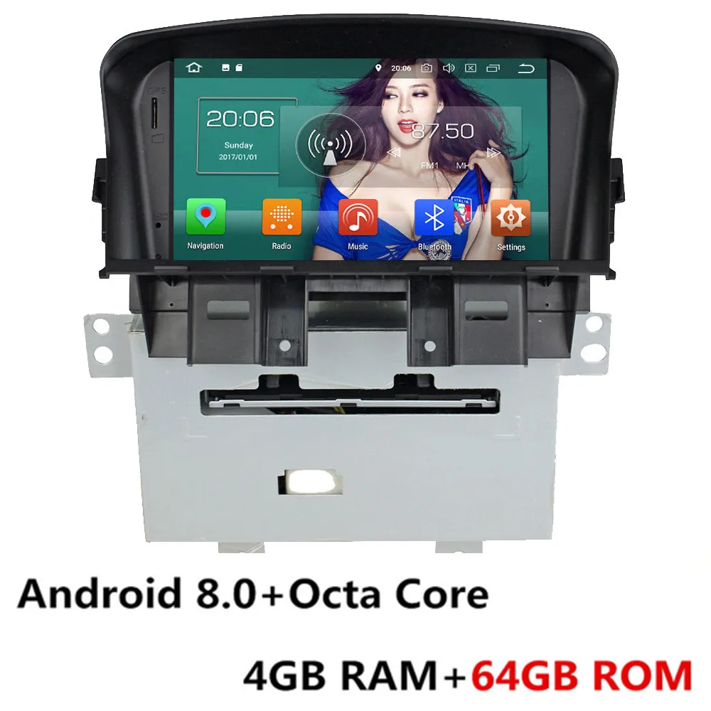 Android 8.0 x 64GB " Восьмиядерный 4G wifi Android 8,1 4 Гб ОЗУ 64 Гб ПЗУ RDS BT FM автомобильный DVD мультимедийный плеер Радио стерео для Chevrolet Cruze 2008 - Цвет: Android 8.0 x 64GB