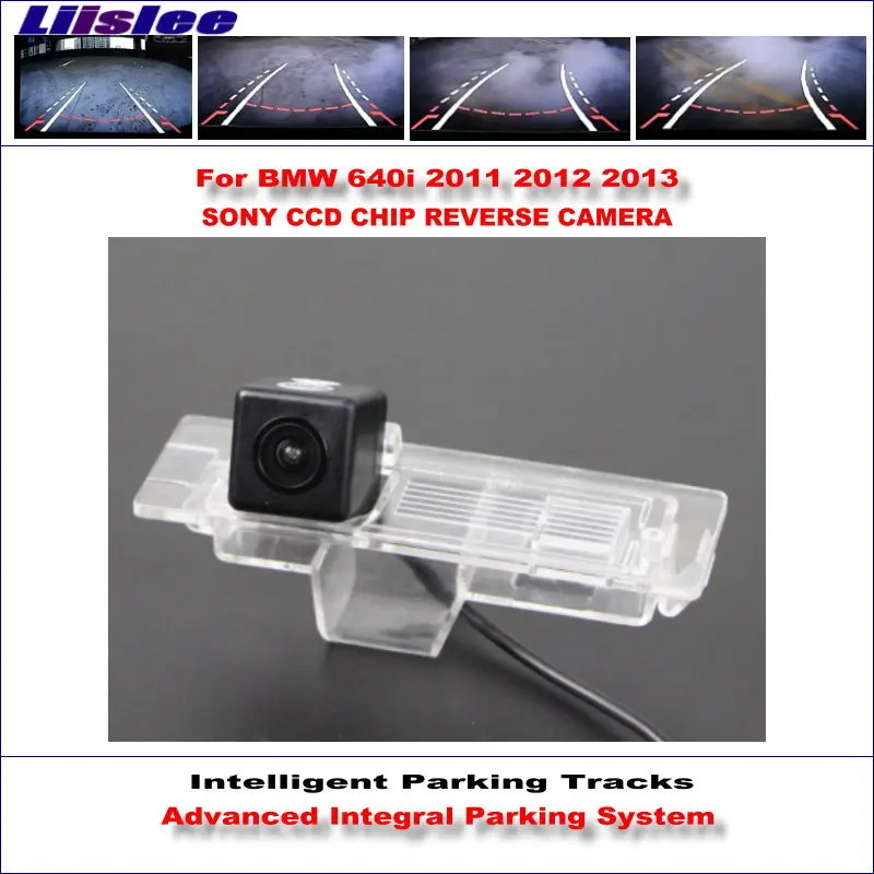 

Liislee Rear Camera For BMW 640i 2011 2012 2013 Intelligent Parking Tracks Backup Reverse / Dynamic Guidance Tragectory