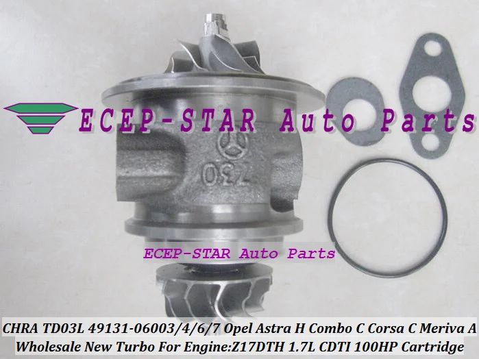 Turbo CHRA Cartridge TD03L 49131-06003 49131-06006 For Opel Astra H Combo Corsa C Meriva A 1.7L CDTI Z17DTH 49173-07508 49131-06003 49131-06500 (4)