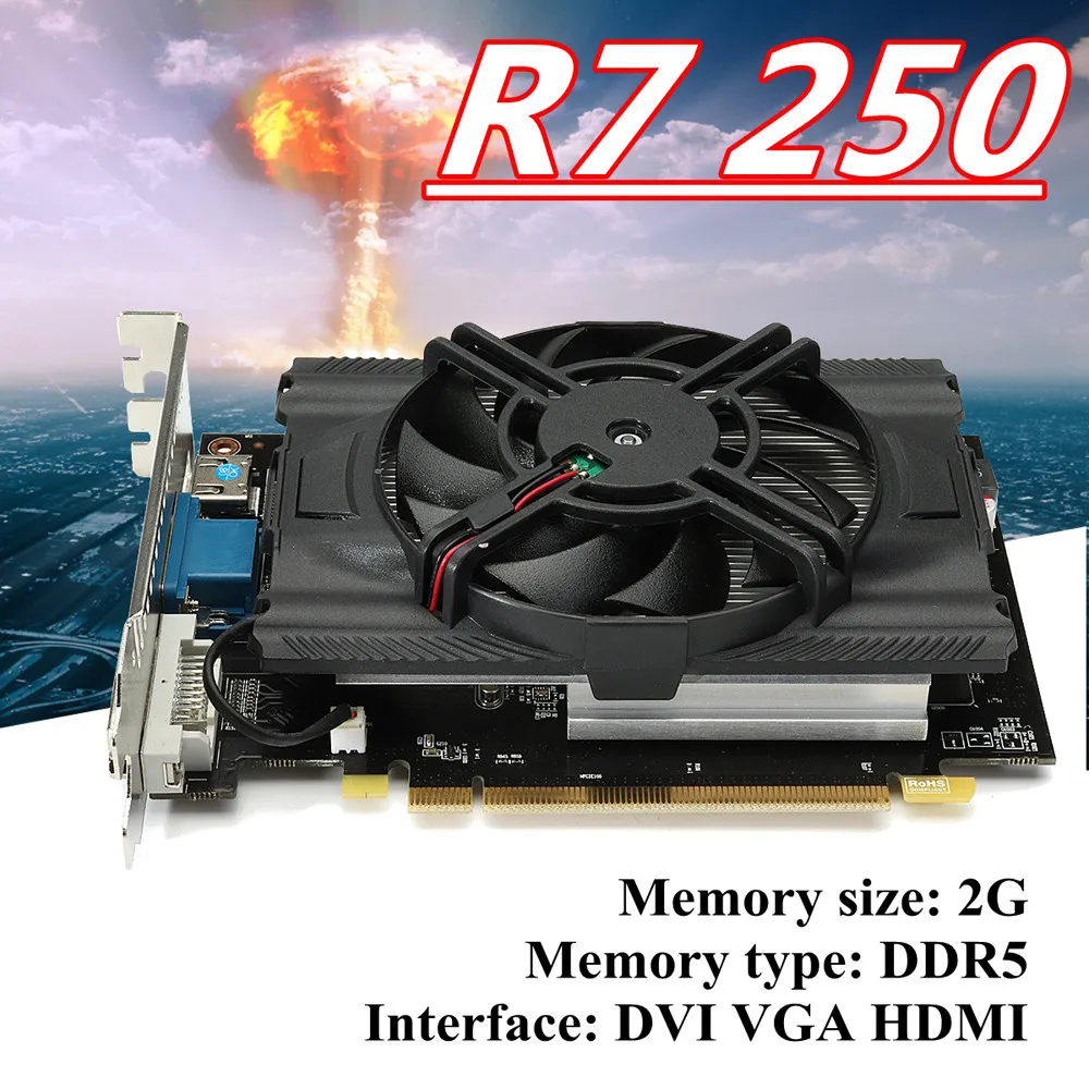 

R7 250 2GB GDDR5 128bit VGA DVI HDMI Graphics Card w/ Fan Gaming PC Graphics Card Expansion Card D.24
