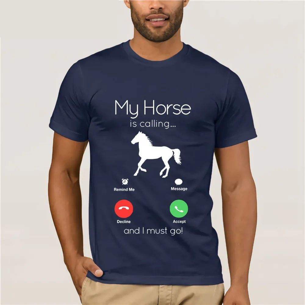 My Horse Is Calling and I Must Go Shirt-Funny Horse Lover Te Cotton T-Shirt Fashion T Shirt Top Tee T Shirt Casual Men Clothing My Horse Is Calling and I Must Go Shirt-Funny Horse Lover Te Cotton T-Shirt Fashion T Shirt Top Tee T Shirt Casual Men Clothing