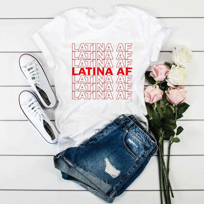

Latina AF T Shirt Women TShirt Latinas Pride Gift for Women Latin Girls Unisex Latina Shirts Morena Tees Womens Right Designs