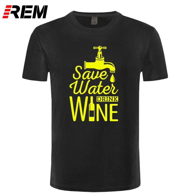 REM Save Water Drink Wine футболка с принтом Мужская Повседневная футболка с коротким рукавом летняя новая стильная хипстерская забавная хлопковая футболка