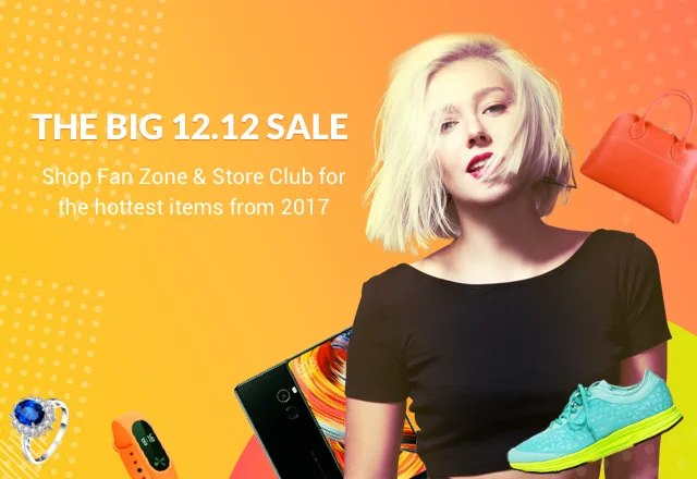 The Big 12.12 Sale: Shop the hottest & bestselling 2017 items in Store Club and & Fan Zone! New users get a US $4 coupon!