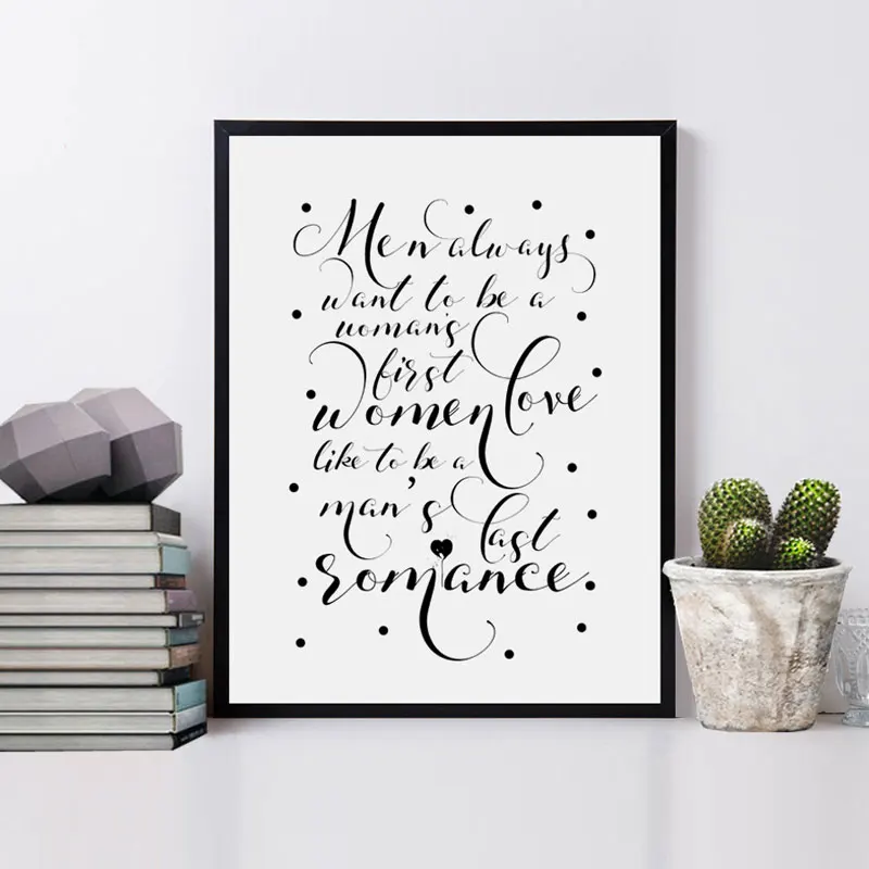 

Men Always Want To Be A Woman's First Love Art Print Women and Men Quotes Love Quote Poster Gift Card for Her Black White Decor