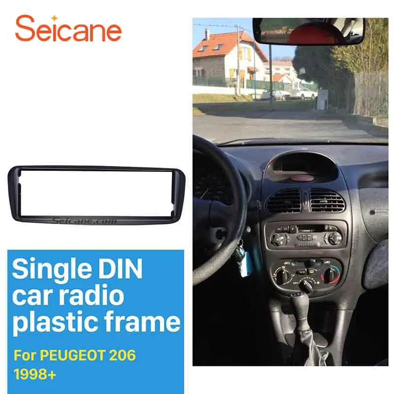 

Seicane Cheap Car Radio Fascia 1 Din refitting Frame for 1988+ PEUGEOT 206 Auto Stereo Panel Trim Installation Kit