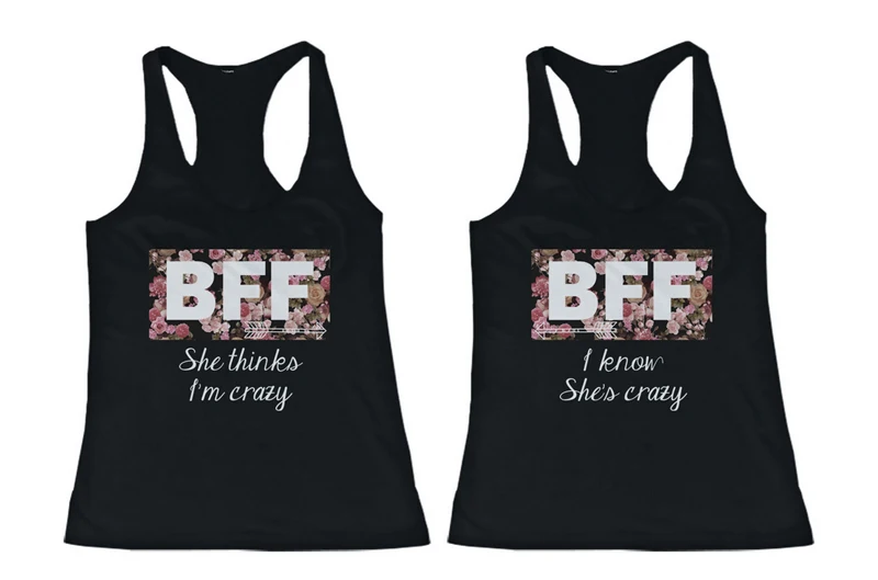 

Best Matching Friends Tank Tops for BFF I Know she is Crazy and She Thinks i am Crazy Floral Print Women's Tank Tops S-2XL
