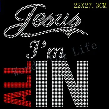 

Free shipping bling rhinestone jesus all I am in hotfix Heat Transfer iron-on design