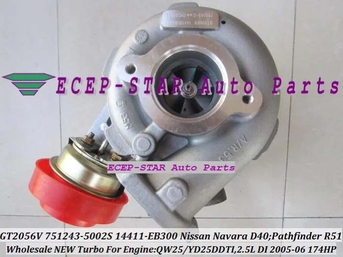 Turbo GT2056V 751243-0002 751243 14411-EB300 турбонагнетатель для Nissan Navara D40 Pathfinder R512005-06 QW25 YD25DDTI 2.5L 174HP