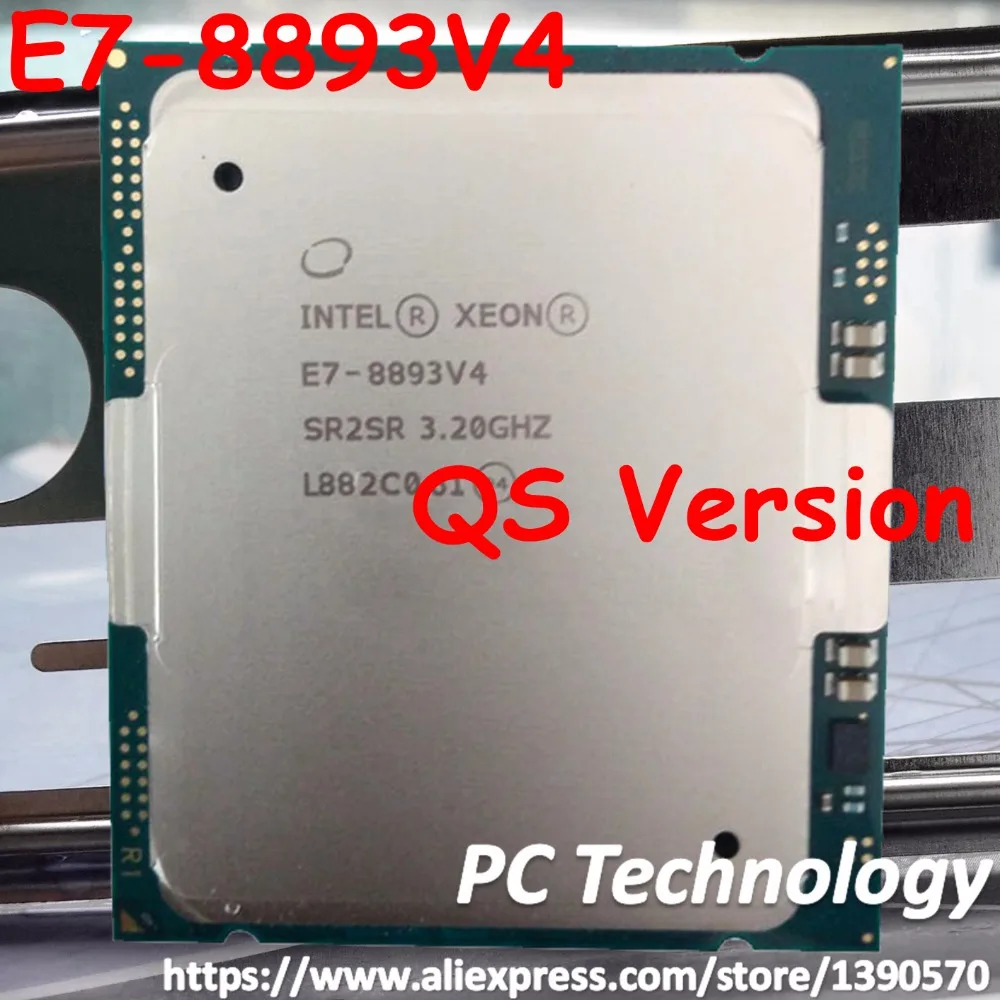 E7-8893 v4 процессор Intel Xeon QS версия E7-8893v4 процессор 4 ядра 3,20 ГГц 60 Мб 14 нм процессор LGA2011-3 E7 8893v4 гарантия 1 год