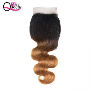 

May Queen Hair Ombre Brazilian Body Wave Lace Closure T1B/30 Human Hair Closure 4*4 Free Part Ombre Remy Hair