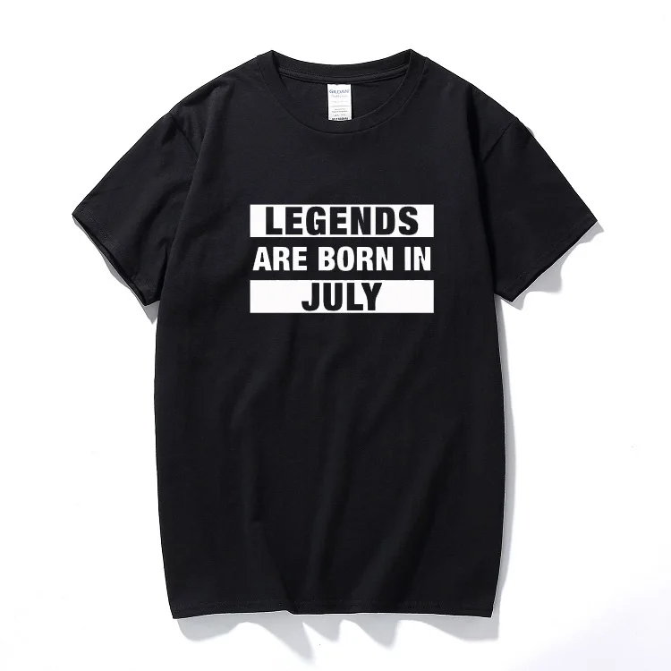 

Summer Birthday gift t-shirts Legends born July Printing t-shirt Cotton O NECK short sleeved t shirt leisure top tee tshirt