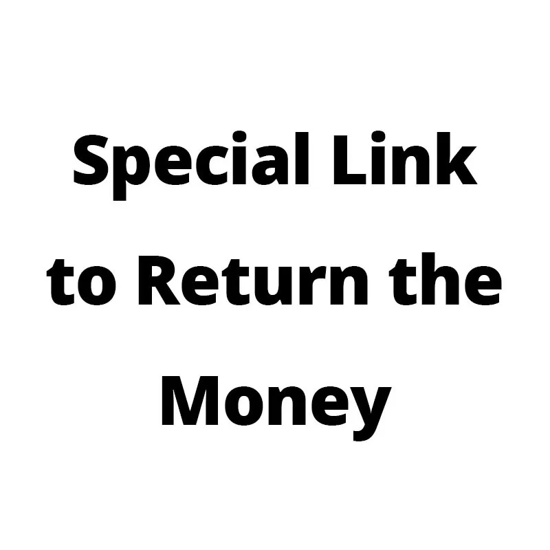 

The Special Link to Return the Money