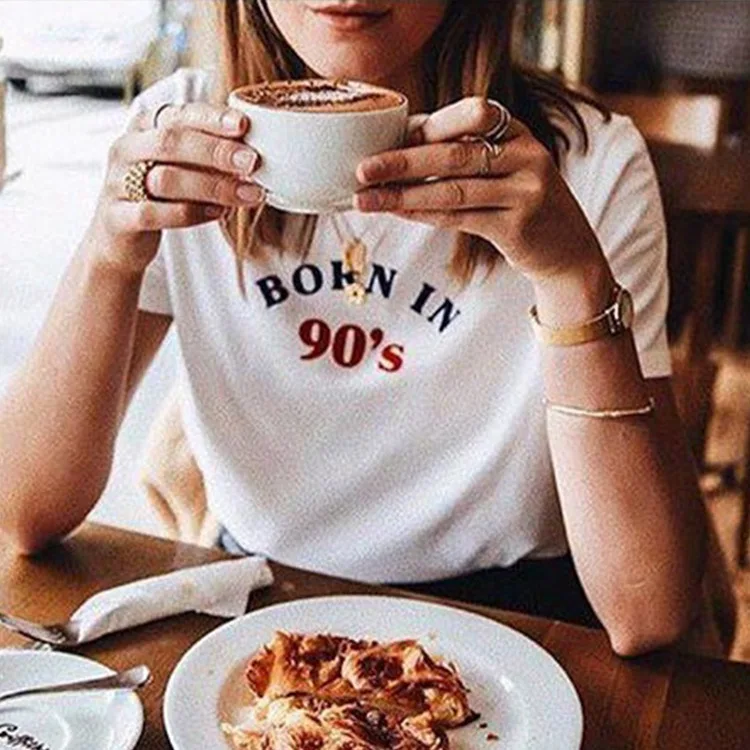 

2018 Women T-Shirt Fashion hip hop T shirts Summer short sleeves bornin 90 s Tee Shirt Teen Girls T-shirt
