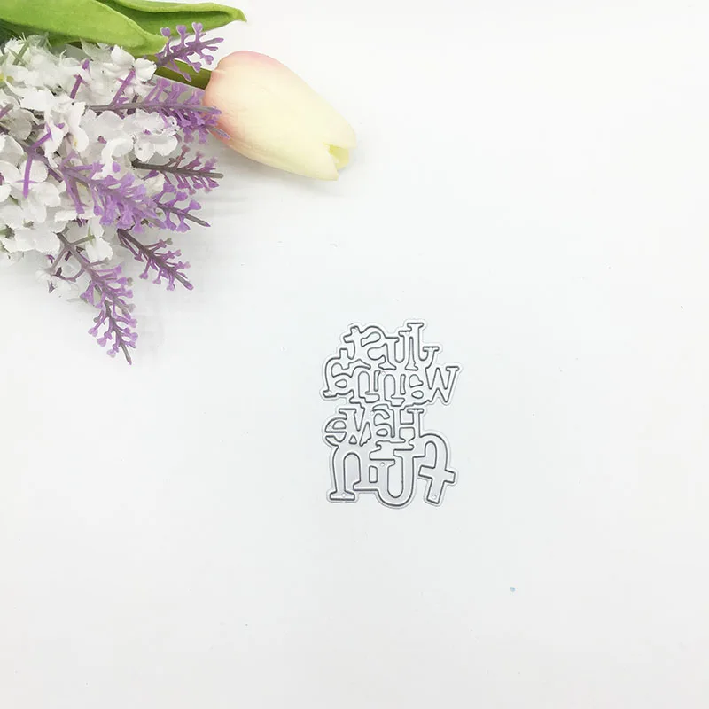 Julyarts просто хочу получить удовольствие металла резки слова штампы 2019 трафарет