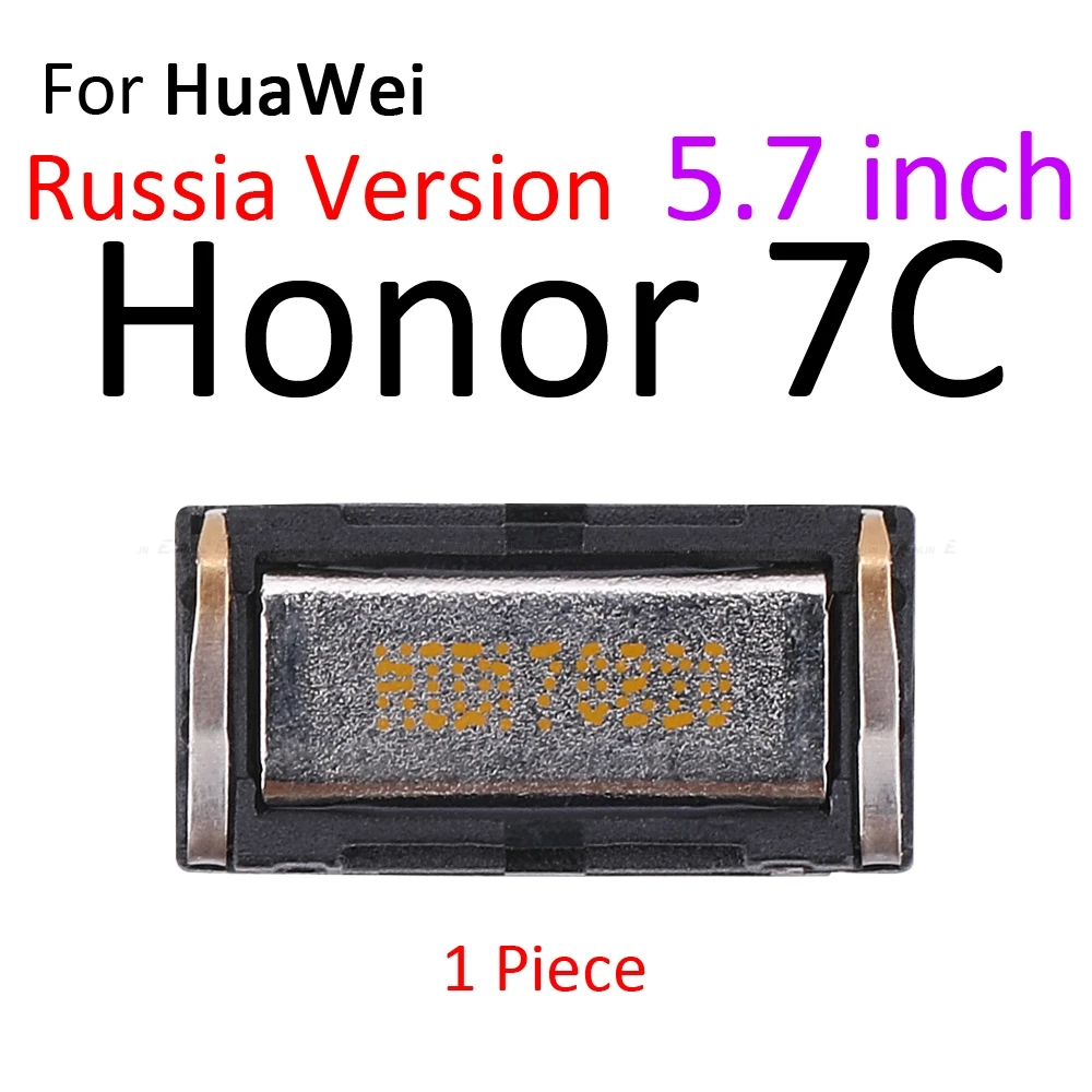 Ресивер для наушников спереди уха запчасти для ремонта динамика для HuaWei Honor Play 7C 7A фотоаппаратов моментальной печати 7S 7X 6A 6X 6C 5C Pro - Цвет: For Honor7C 5.7inch