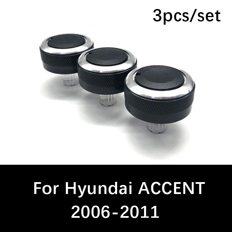 3pcs/set Aluminum Alloy car ac knobs For Hyundai ACCENT air