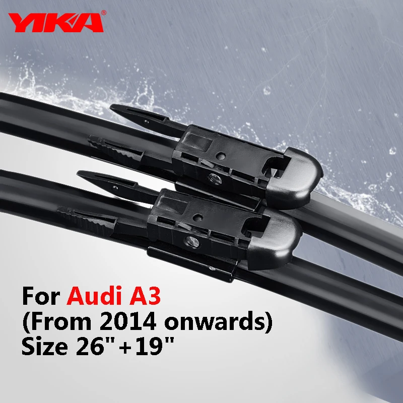 YIKA 26"+19" For Audi A3 (From 2014 onwards) Windshield Wiper Blades