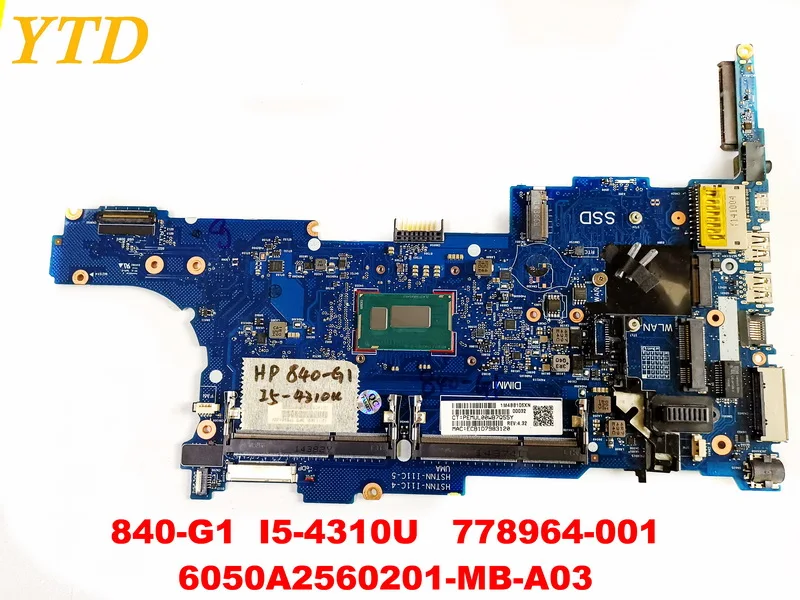 Оригинал для ноутбука HP 840-G1 материнская плата I5-4310U 778964-001 6050A2560201-MB-A03