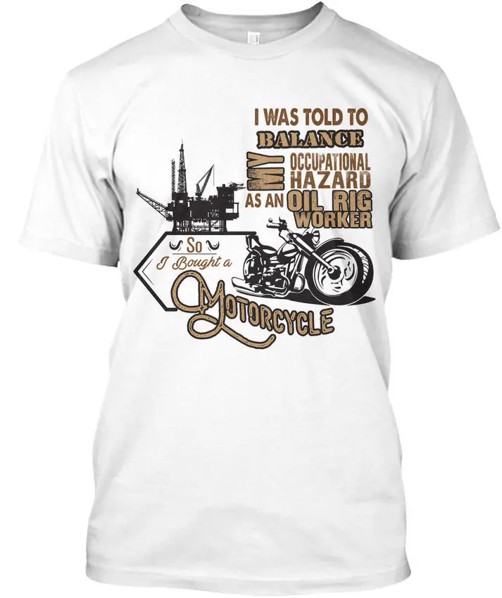 

Oil Rig And Oilfield Workers Bikers - I Was Told To Balance Premium Tee T-Shirt