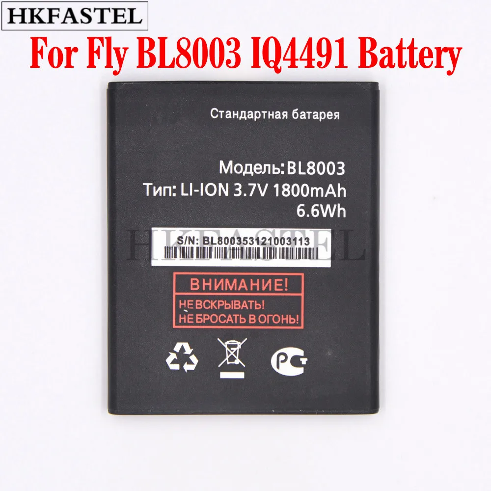 Hkfastel Новый bl8003 мобильного телефона Батарея для Fly iq4491 BL 8003 IQ 4491 сотовый телефон
