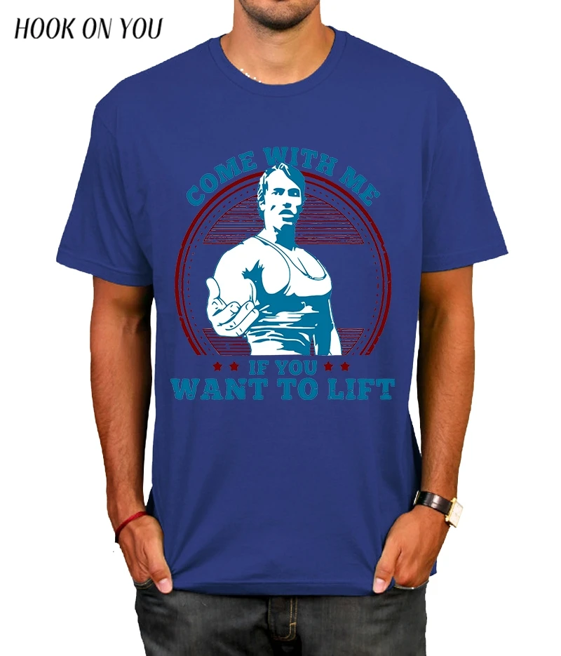 Идемте со мной, если вы хотите Лифт Арнольд Шварценеггер футболка Повседневная Мужская хипстерская фитнес-футболки летние топы Футболка Homme camiseta - Цвет: JP0204-B22
