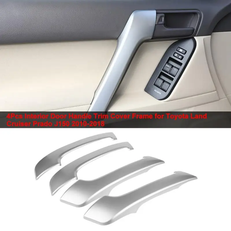 

4Pcs Interior Door Handle Trim Cover Frame for Toyota Land Cruiser Prado J150 2010 2011 2012 2013 2014 2015 2016 2017 2018