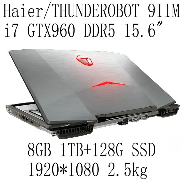 Haier/THUNDEROBOT 911M i7 GTX960 DDR5 15.6" 8GB 1TB+128G SSD Notebook
