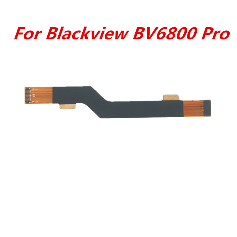 Новинка материнская плата для Blackview BV6800 Pro FPC гибкий кабель 5 7 дюймов сотовый