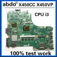 X450CC X450VP для ASUS X450V X450C X459CC A450V Y481C X452C D452C K450V F450V ноутбук материнская плата Процессор i3 4G Оперативная память тесты работы