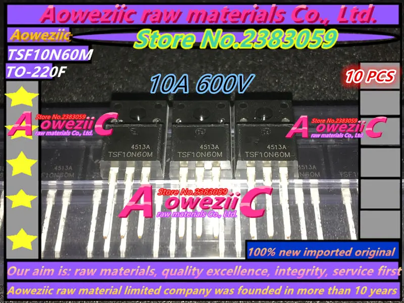 Aoweziic новая импортная оригинальная TSF10N60M 10N60 10A 600V TSF12N60M 12N60 12A 600V TO-220F TSP8N60M 8A 600V TO-220 транзистор