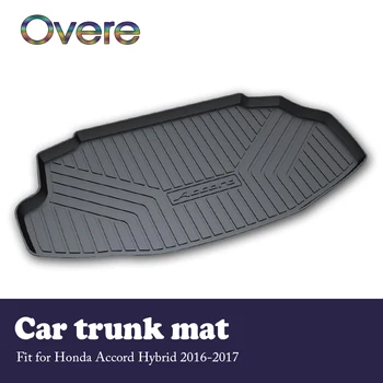 

Overe 1Set Car Cargo rear trunk mat For Honda Accord Hybrid 2016 2017 Anti-slip mat Waterproof carpet Boot Liner Tray Styling