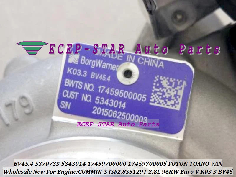 BV45 5370733 5343014 17459700000 17459700005 Turbo For FOTON TOANO VAN CUMMIN-S ISF2.8S5129T 2.8L 96KW Euro V  (2)