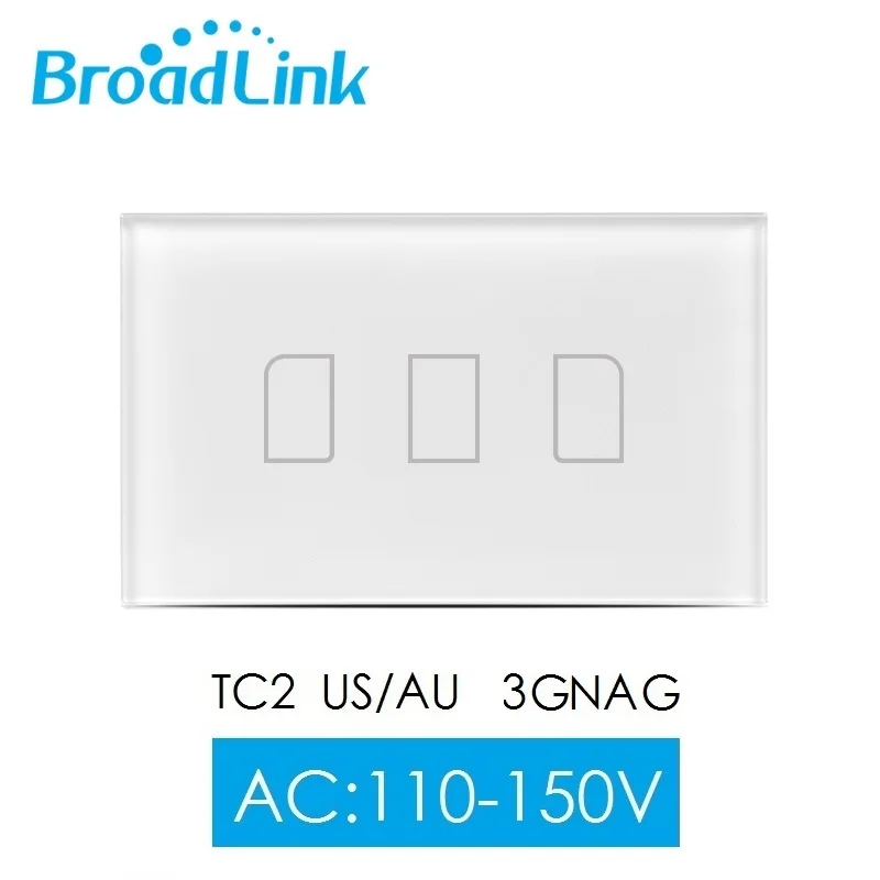 Broadlink TC2, стандарт Австралии и США, 1, 2, 3 варианта, автоматизация умного дома, беспроводной пульт дистанционного управления для телефона, светильник с переключателем через rm pro - Комплект: 3Gang 110V to 150V