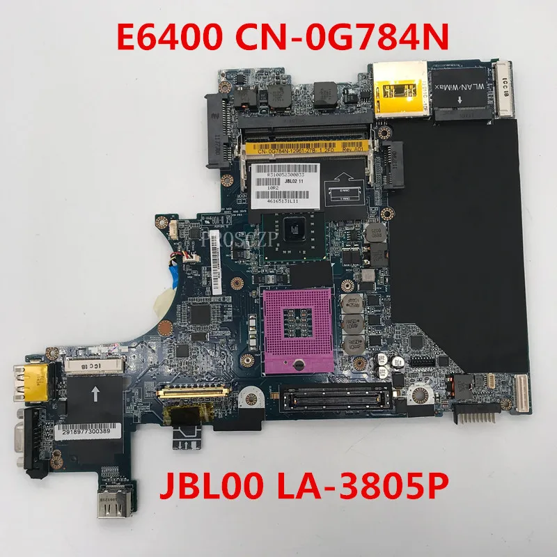 Бесплатная доставка для Latitude E6400 Материнская плата ноутбука CN 0G784N G784N JBL00 LA 3805P DDR2