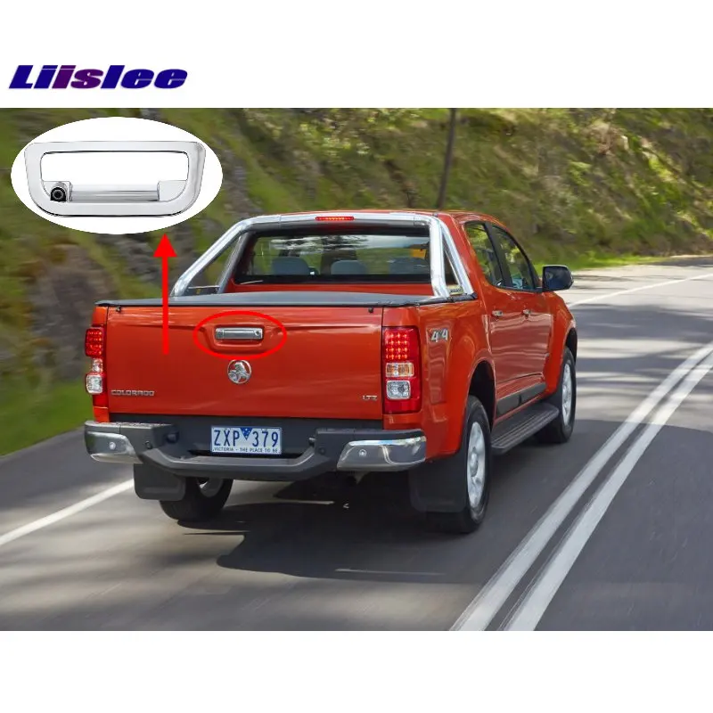 

Liislee Car Backup Parking Camera For Chevrolet S10 2012~2018 Reverse Rear View Camera Pickup Trunk Handle CAM