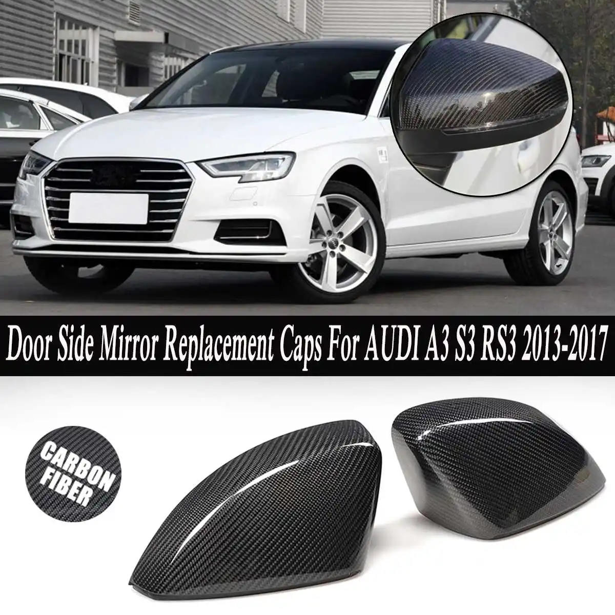 

Black Color Carbon Wing Mirror Cover Caps Rear Side View Replacement For AUDI A3 S3 RS3 2013-2017 Exterior Parts