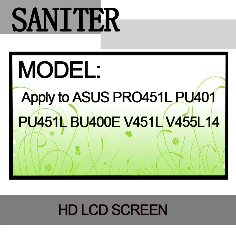 SANITER применяется к ASUS PRO451L PU401 PU451L BU400E V451L V455L14 дюймовый ЖК-экран ноутбука |