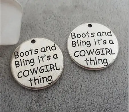 

High Quality 20 Pieces/Lot Diameter 25mm Letter Printed Boots and bling it's a cowgirl thing Girl Charm Round Message Charms