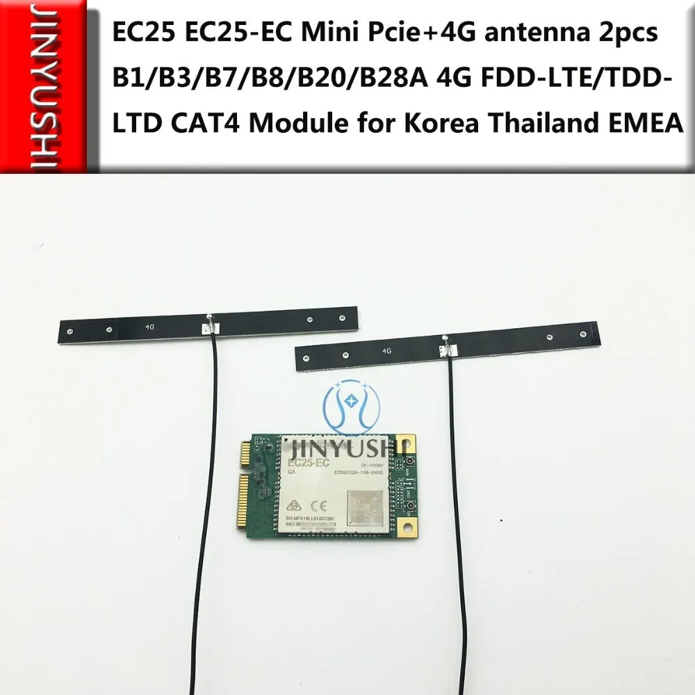 

JINYUSHI EC25 EC25-EC Mini Pcie+4G antenna 2pcs B1/B3/B7/B8/B20/B28A 4G FDD-LTE/TDD-LTD CAT4 Module 100% New&Original