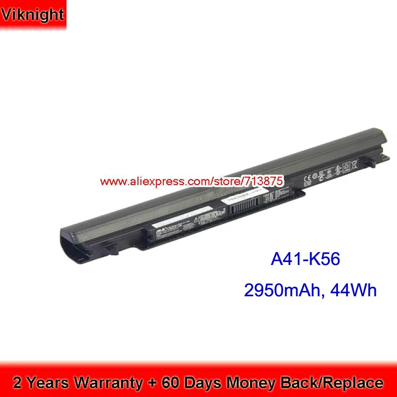 

Genuine A41-K56 Battery for Asus K56CB K56CA K46 S56 S46CM S505 S505C E46CA A32-K56 A31-K56 15V 44Wh