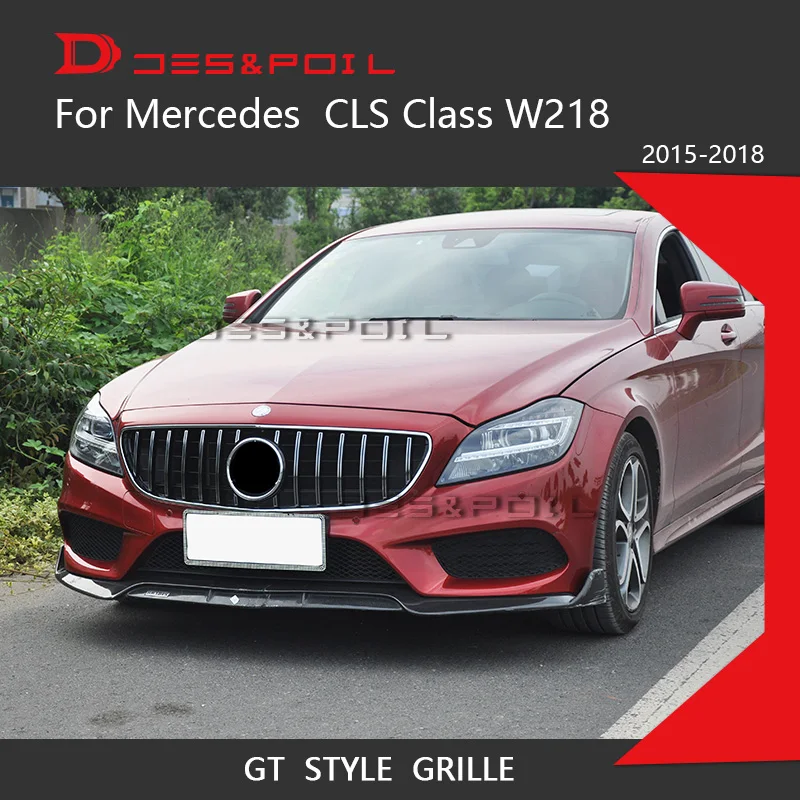 GT гриль Вертикальный стиль для Mercedes Benz CLS Class W218 Facelift седан Авто Передняя решетка- CLS300 CLS350 CLS450 CLS500