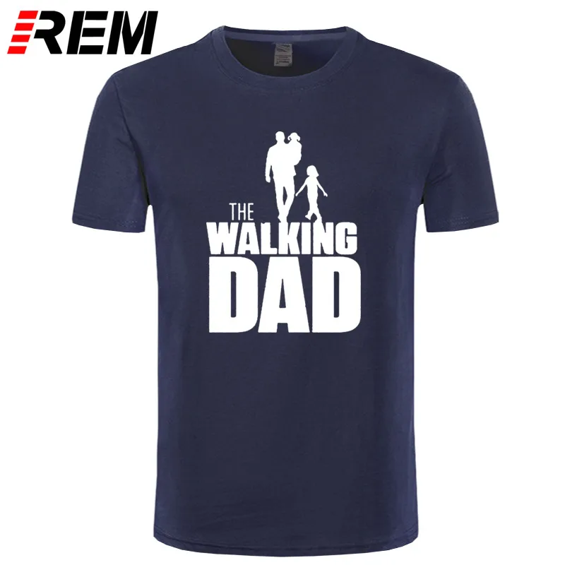 REM Casual The WALKING Dad Party T Shirt Novelty Funny Tshirt Mens Clothing Short Sleeve Camisetas T-shirt