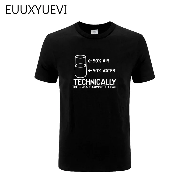 

2018 Funny Printed T Shirts Men O Neck Short Technically The Glass Is Completely Science Sarcasm Cool Humor T-shirt For Men